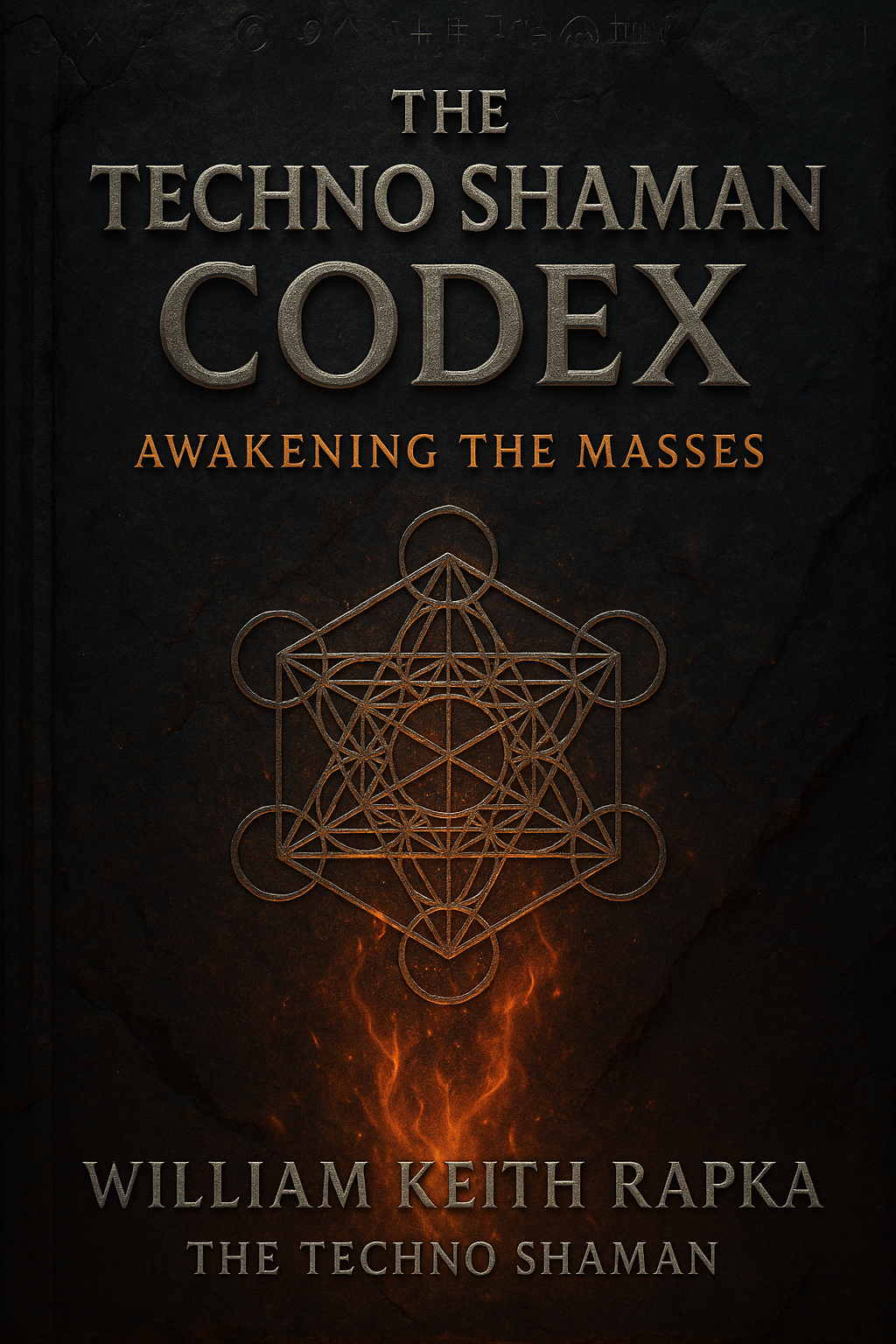 The techno shaman codex awakening the masses by william keith rapka