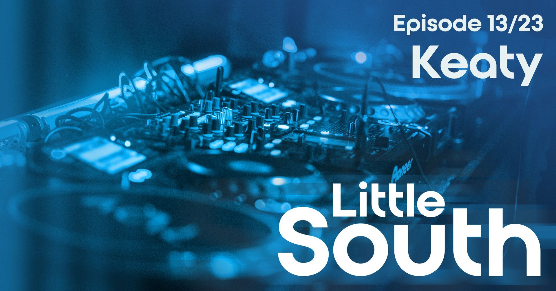 A poster for little south episode 13/23 keaty