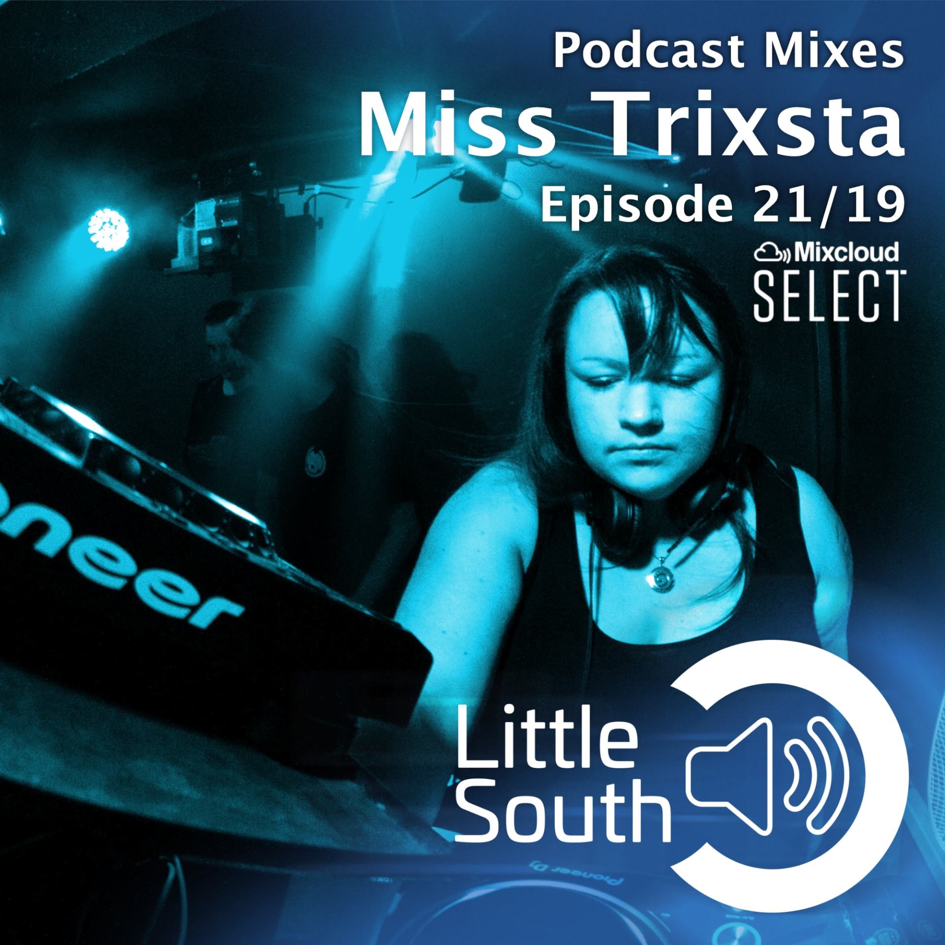 Episode 21/19 | Miss Trixsta | Podcast Mixes