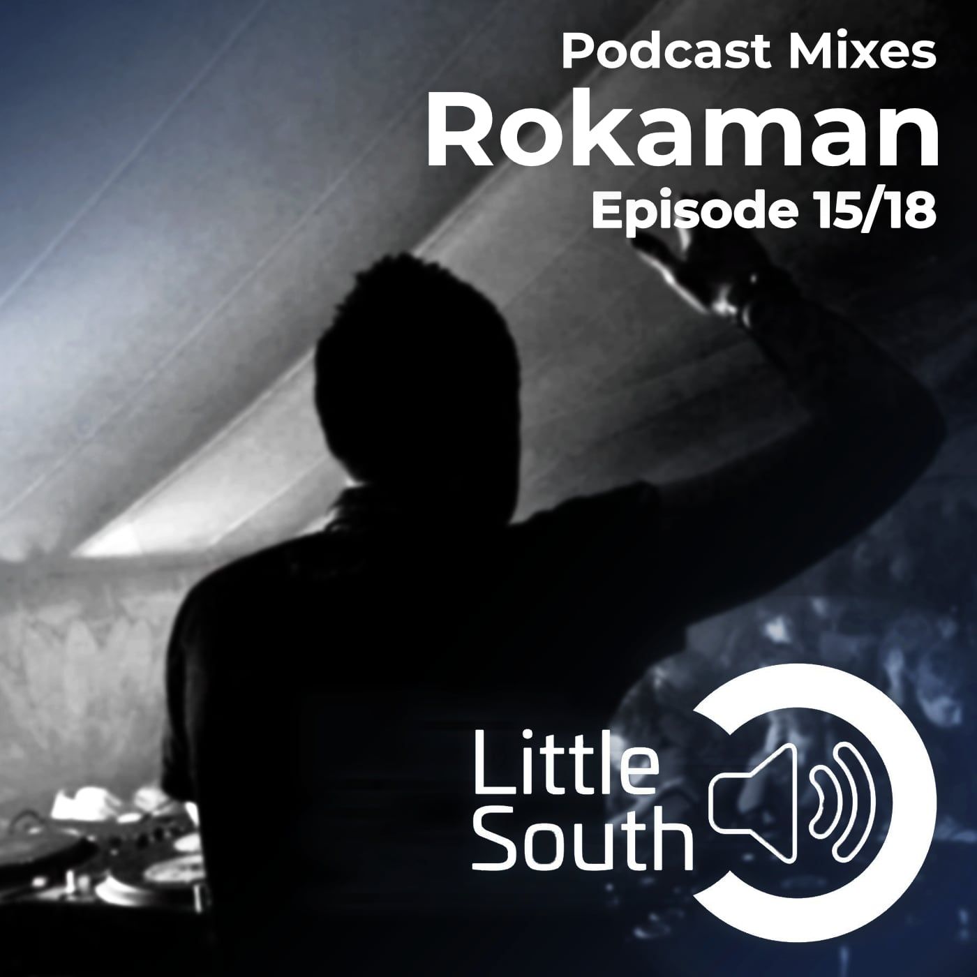 Episode 15/18 | Rokaman | Podcast Mixes