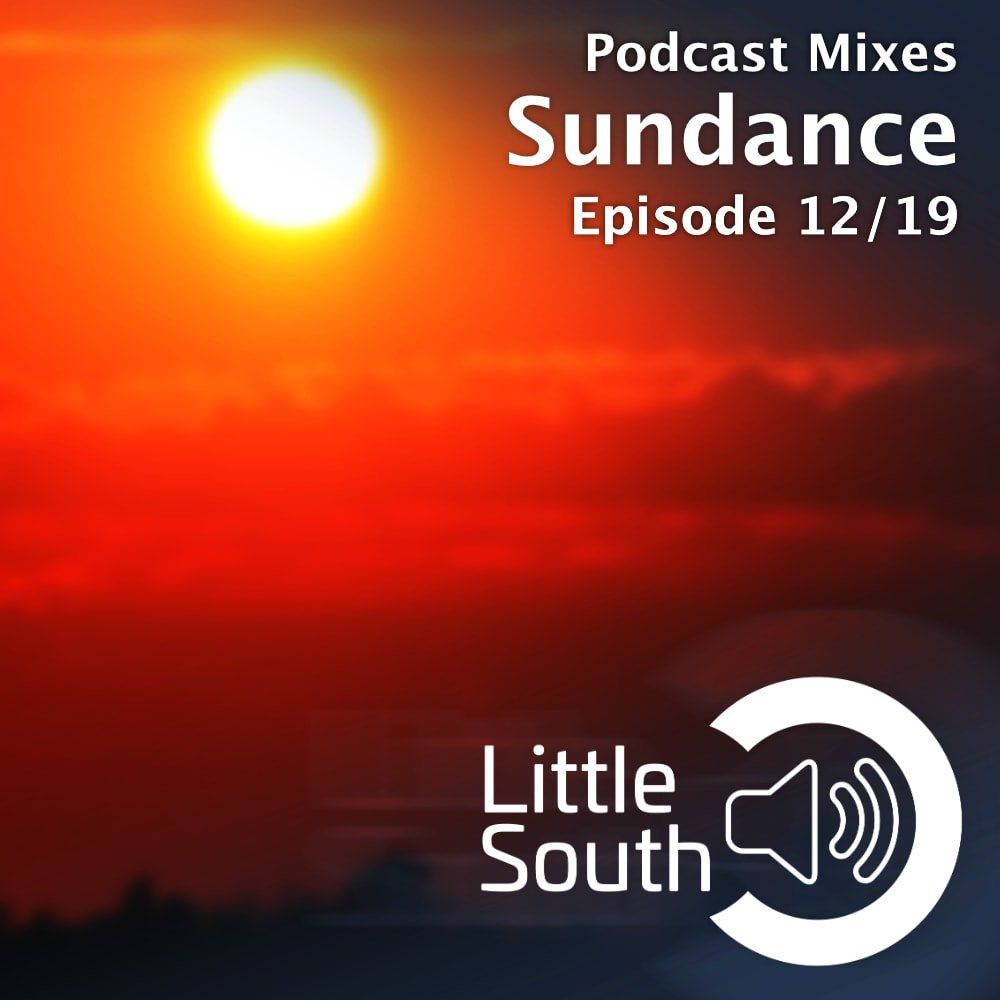 A little south podcast mixes sundance episode 12/19