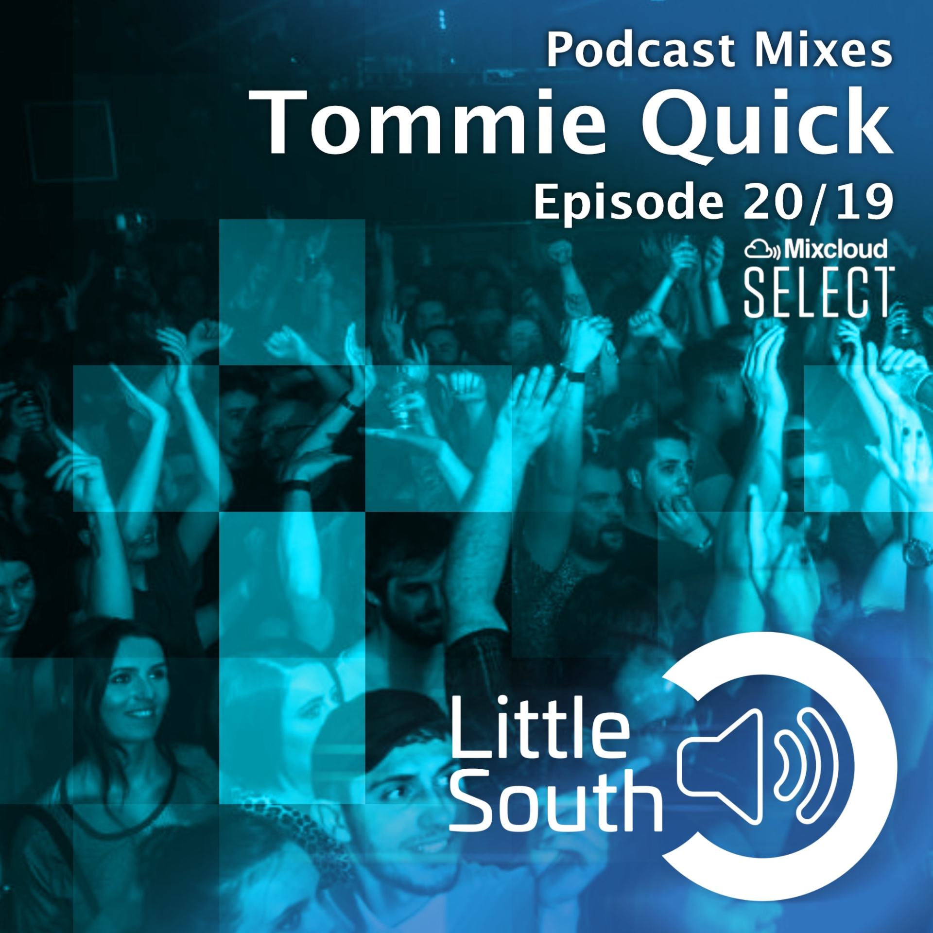 Episode 20/19 | Tommie Quick | Podcast Mixes