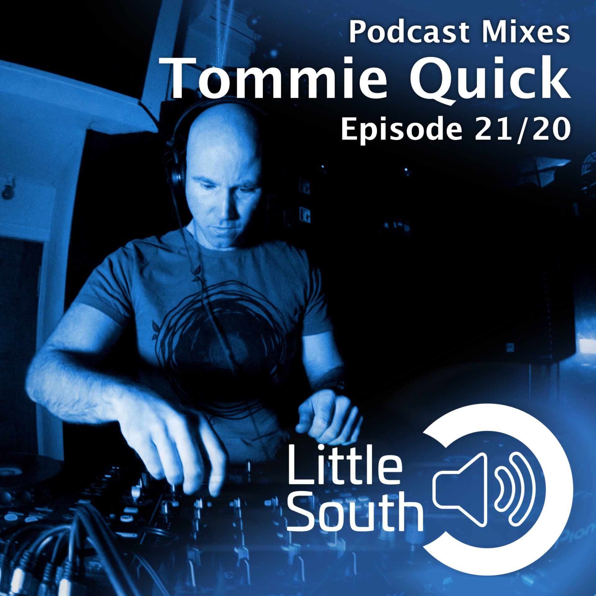 Tommie quick from little south is playing a podcast mix