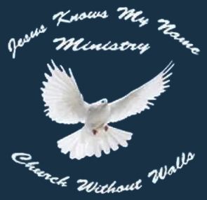 Jesus Knows My Name Ministry