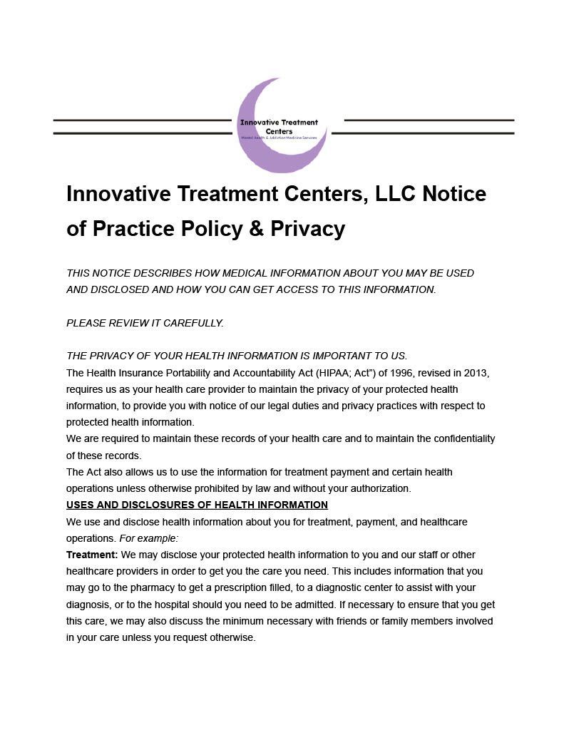 Innovative treatment centers , llc notice of practice policy & privacy