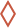 Diamond-shaped decorative graphic with a reddish-brown outline.