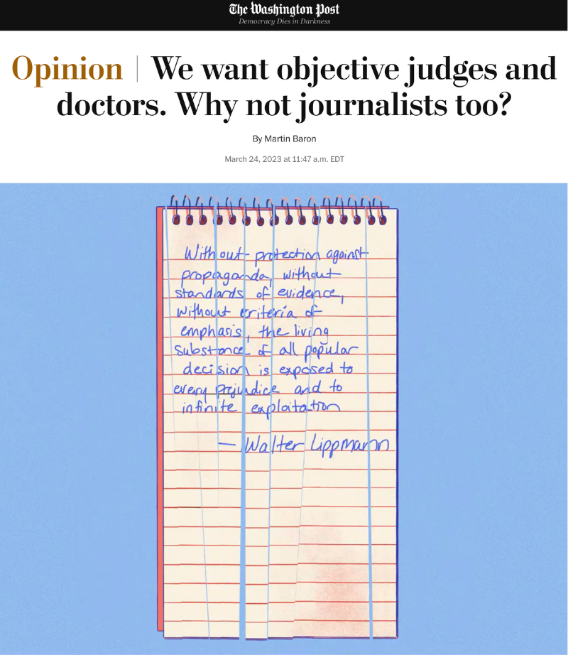 A washington post article titled opinion we want objective judges and doctors why not journalists too