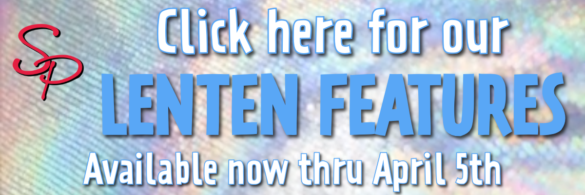Lenten Features