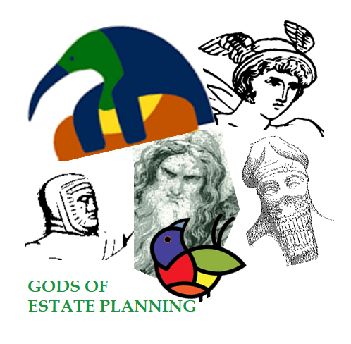 Gods of Estate Planning