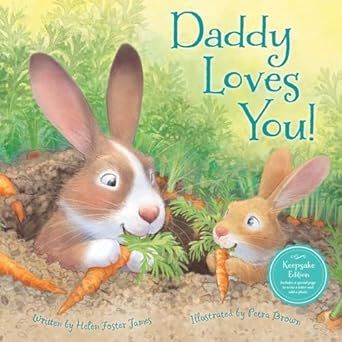 Daddy loves you is a book about two rabbits eating carrots.