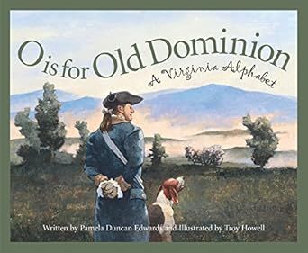 A book called o is for old dominion a virginia alphabet