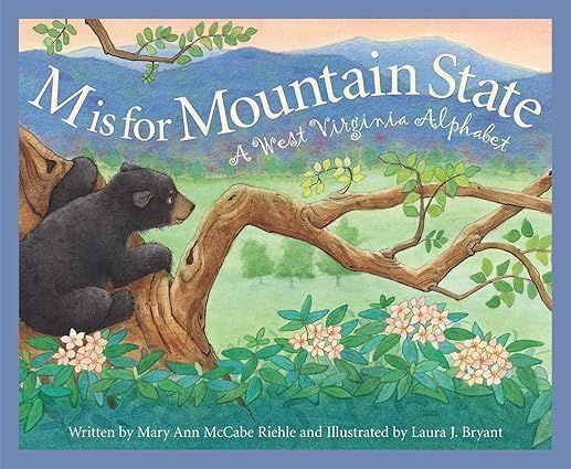 A children 's book titled m is for mountain state