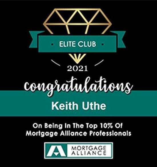 Congratulations keith uthe on being in the top 10 % of mortgage alliance professionals