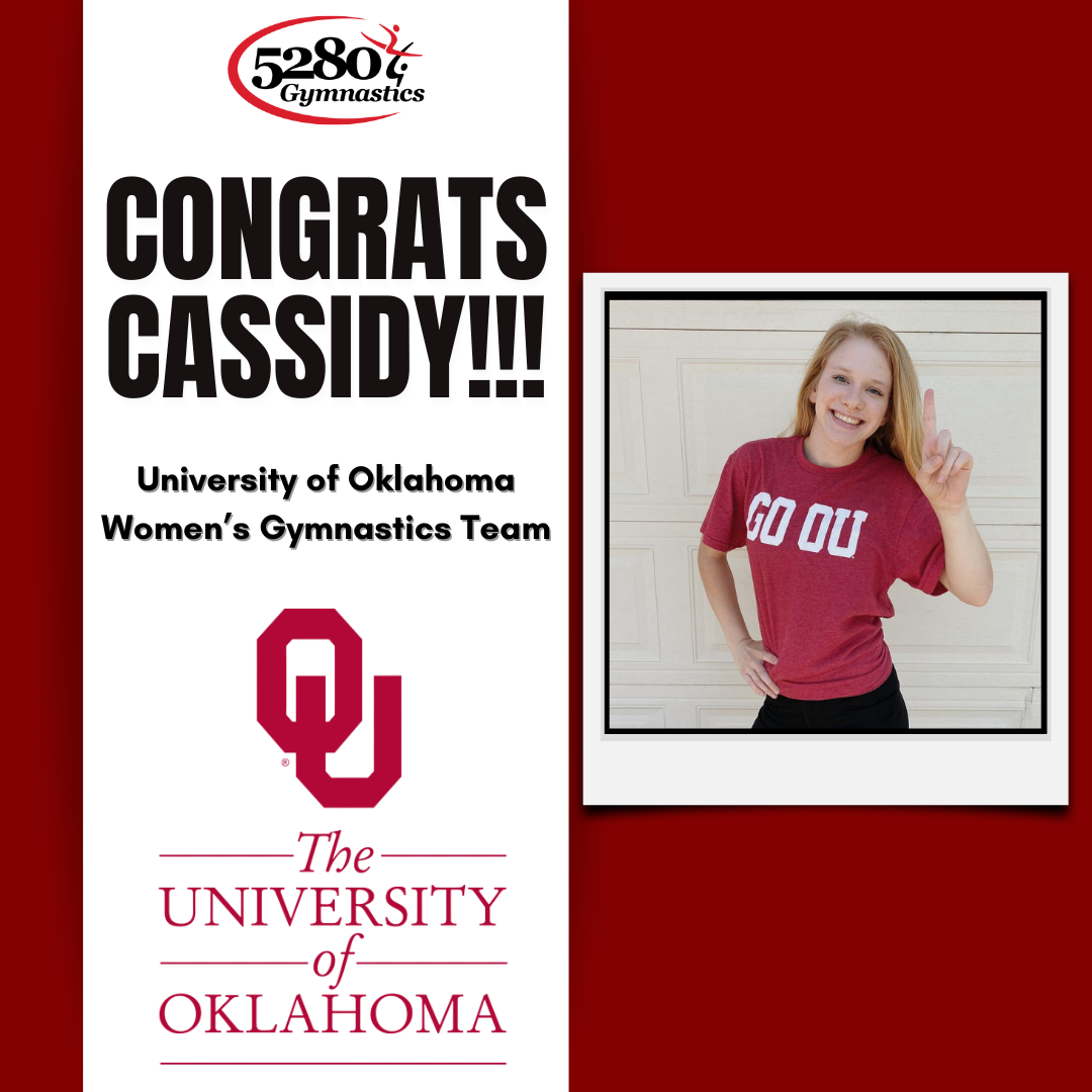 Congratulations cassidy from the university of oklahoma women 's gymnastics team