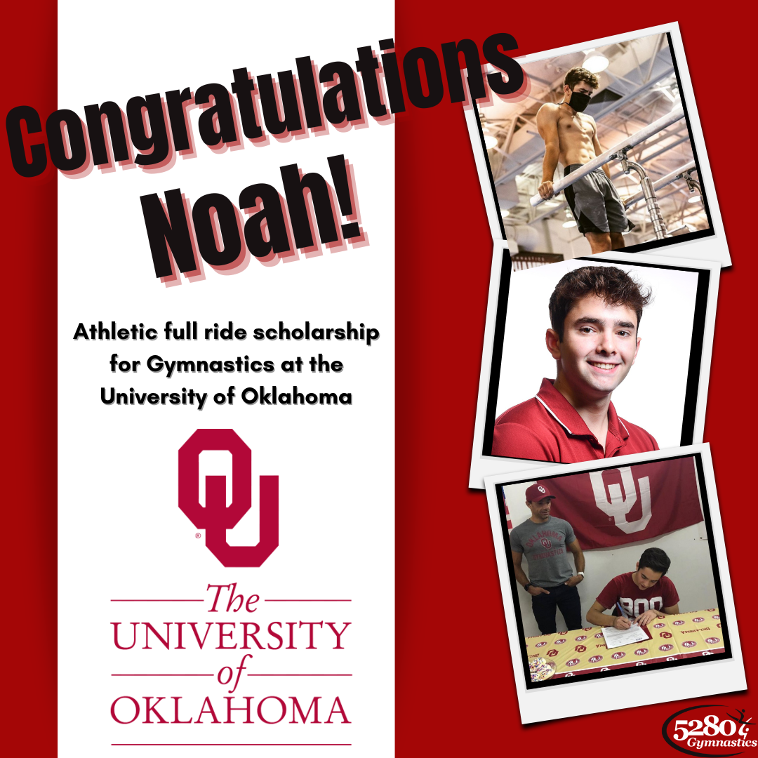 Congratulations noah athletic full ride scholarship for gymnastics at the university of oklahoma