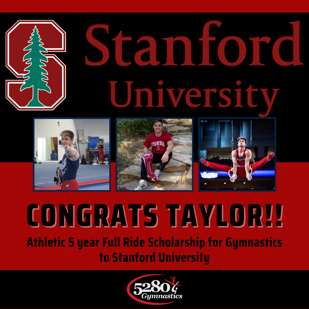 A poster that says stanford university congrats taylor athletic 5 year full ride scholarship for gymnastics to stanford university