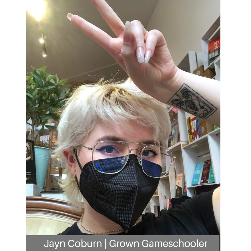 Jayn Coburn, a grown Gameschooler and volunteer/speaker