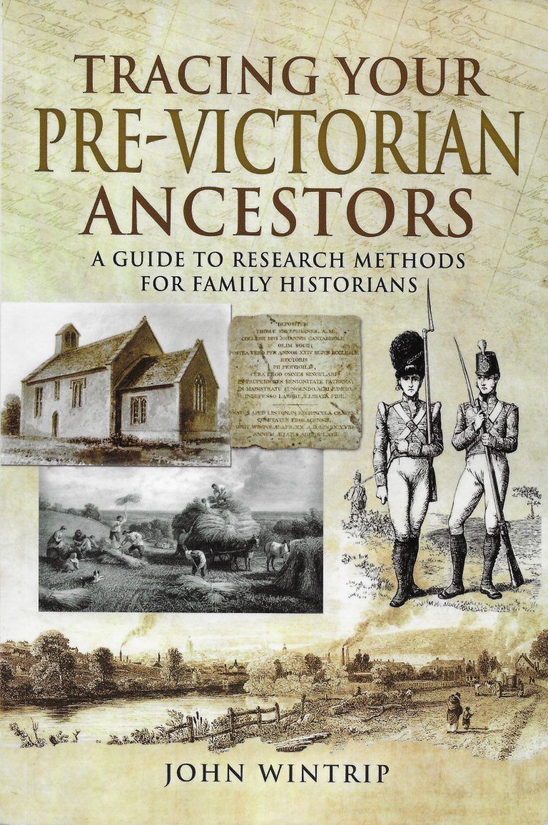 Tracing Your Pre-Victorian Ancestors -  a Guide to Research Methods for Family Historians