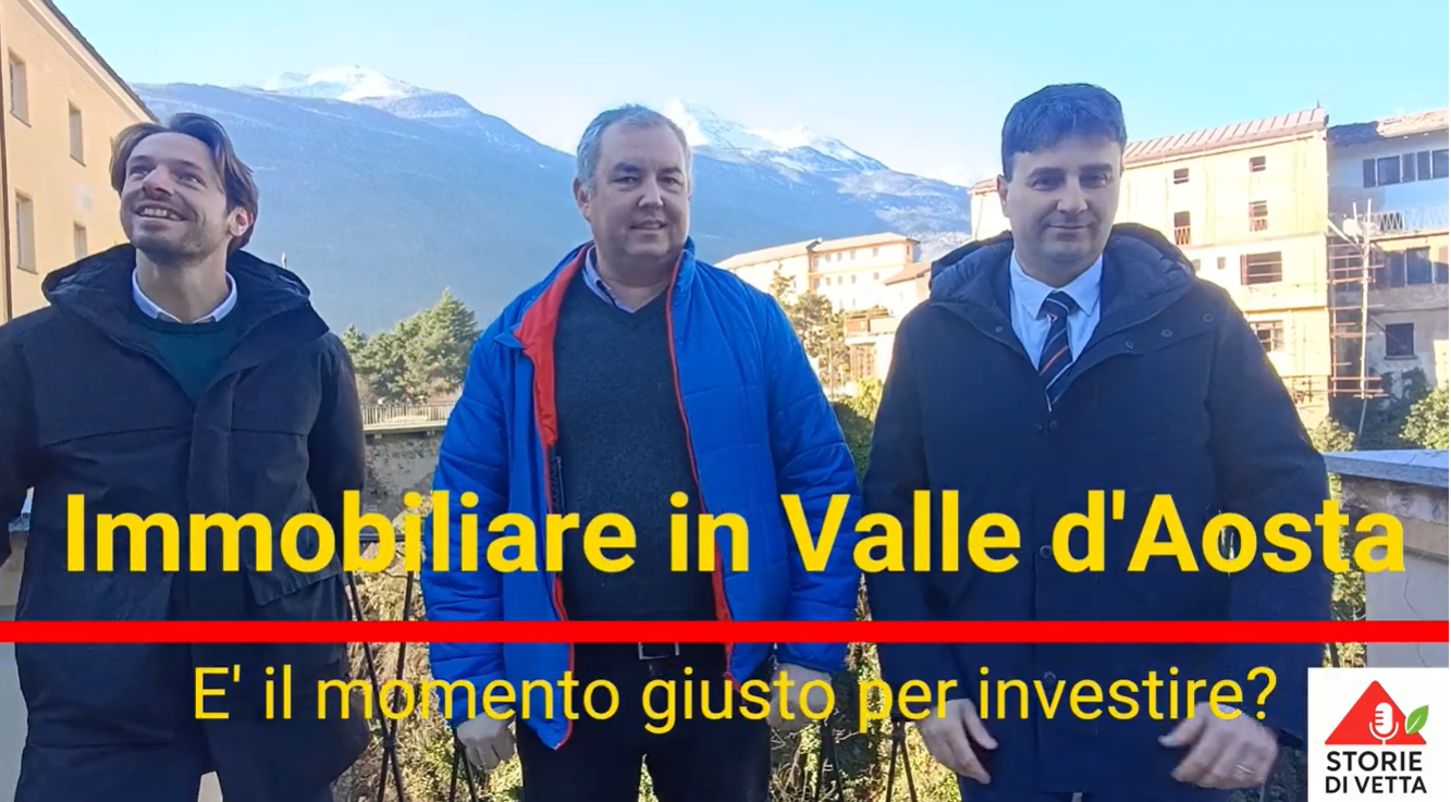 Intervista sul mercato immobiliare in Valle d’Aosta con professionisti del settore .