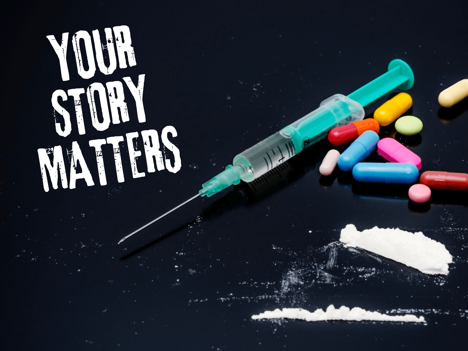 a graphic showing your addiction story matters