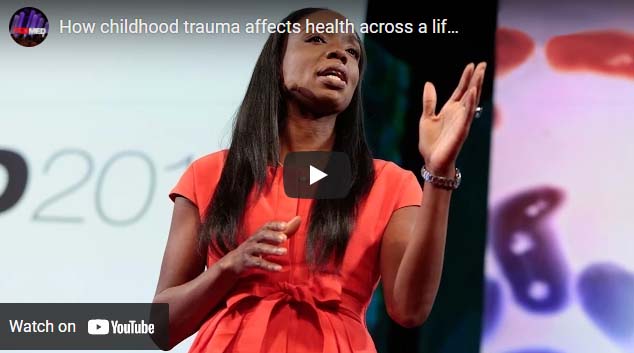 External Link: You Tube Video - How childhood trauma affects health across a lifetime YouTube video from TEDMED