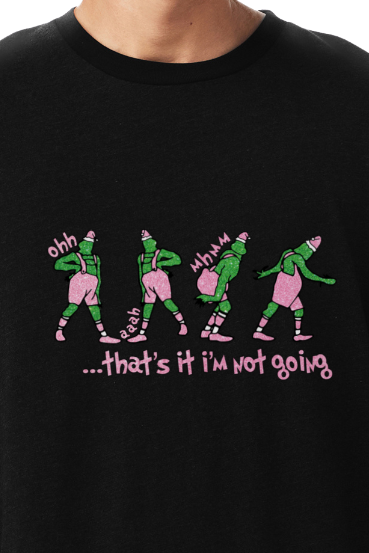 Thats it im not going