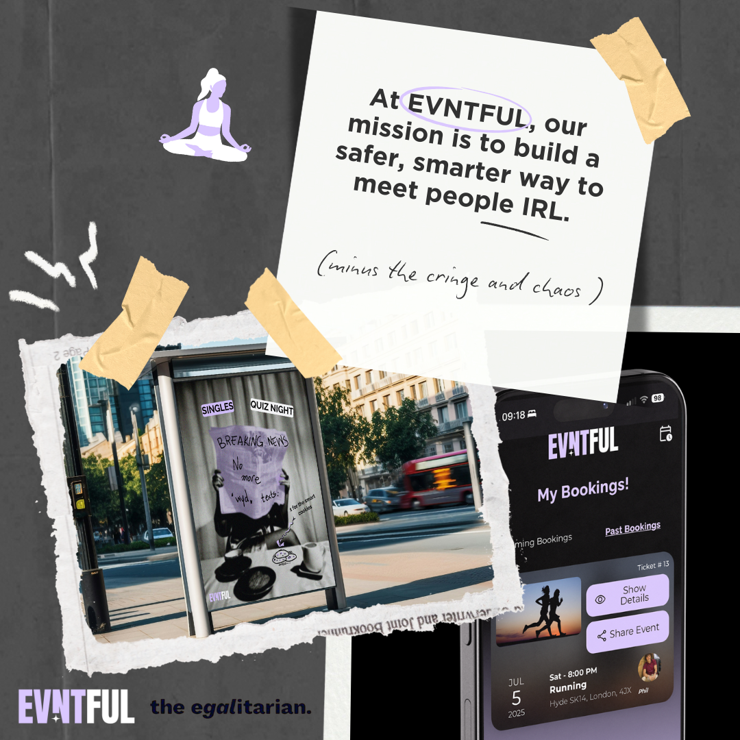 evntful, evntful app, the egalitarian, dating in 2025, why genz is so over scary first dates, dating stats