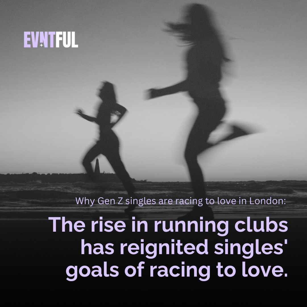 evntful dating, evntful, run clubs, running, running dates, run clubs in london, london dates