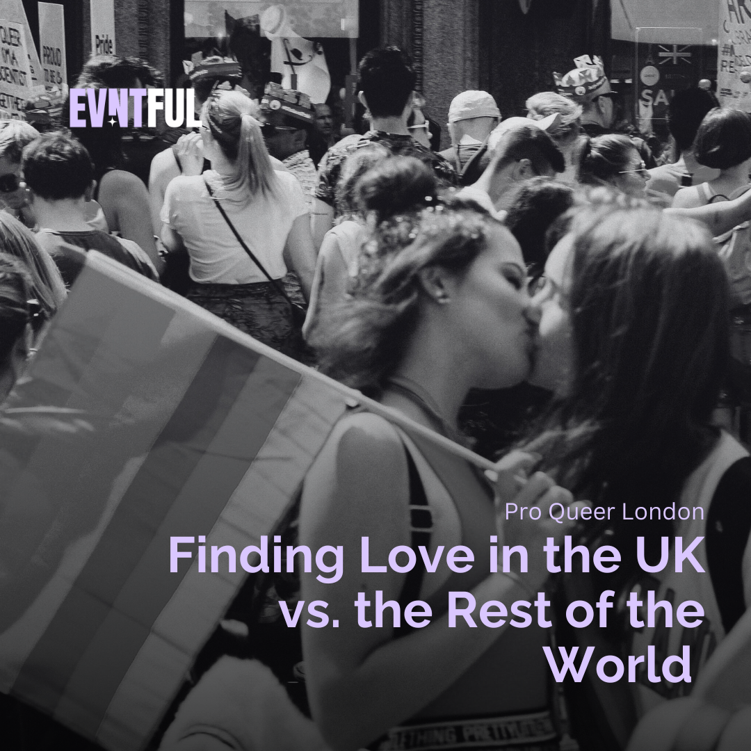 evntful dating, evntful, pro queer london, pro queer, finding love in the uk. queer community london