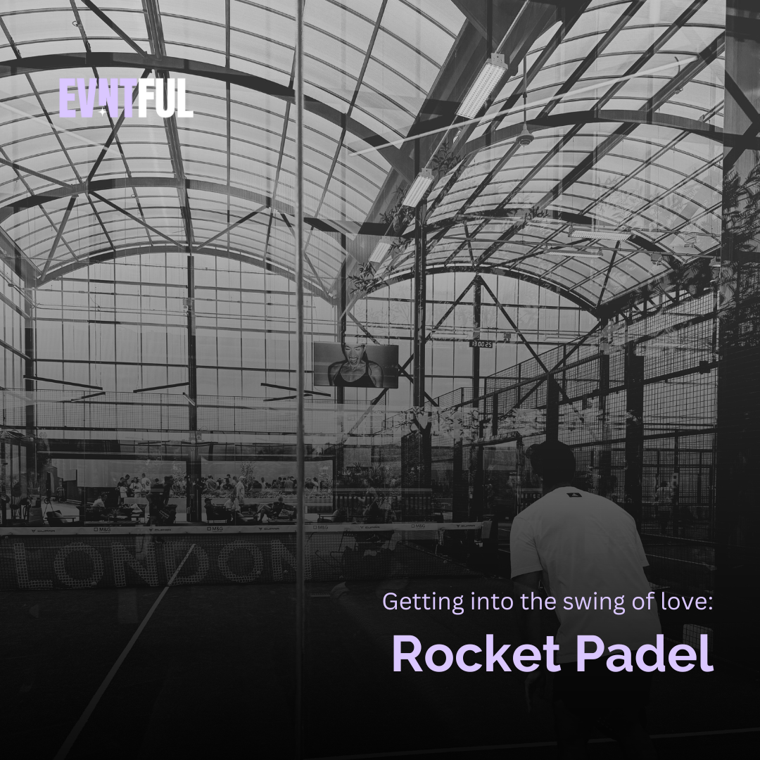 rocket padel, evntful rocket padel event, activity based dates, evntful dating, evntful events