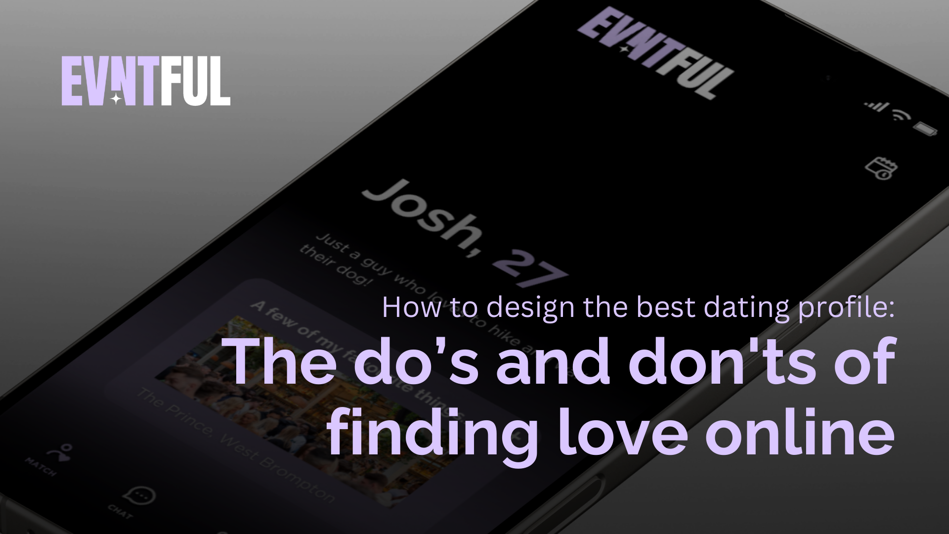 evntful dating, evntful, dating profiles, dating bio, fix dating profile bio, best dating profile, dating apps bio, good dating profile