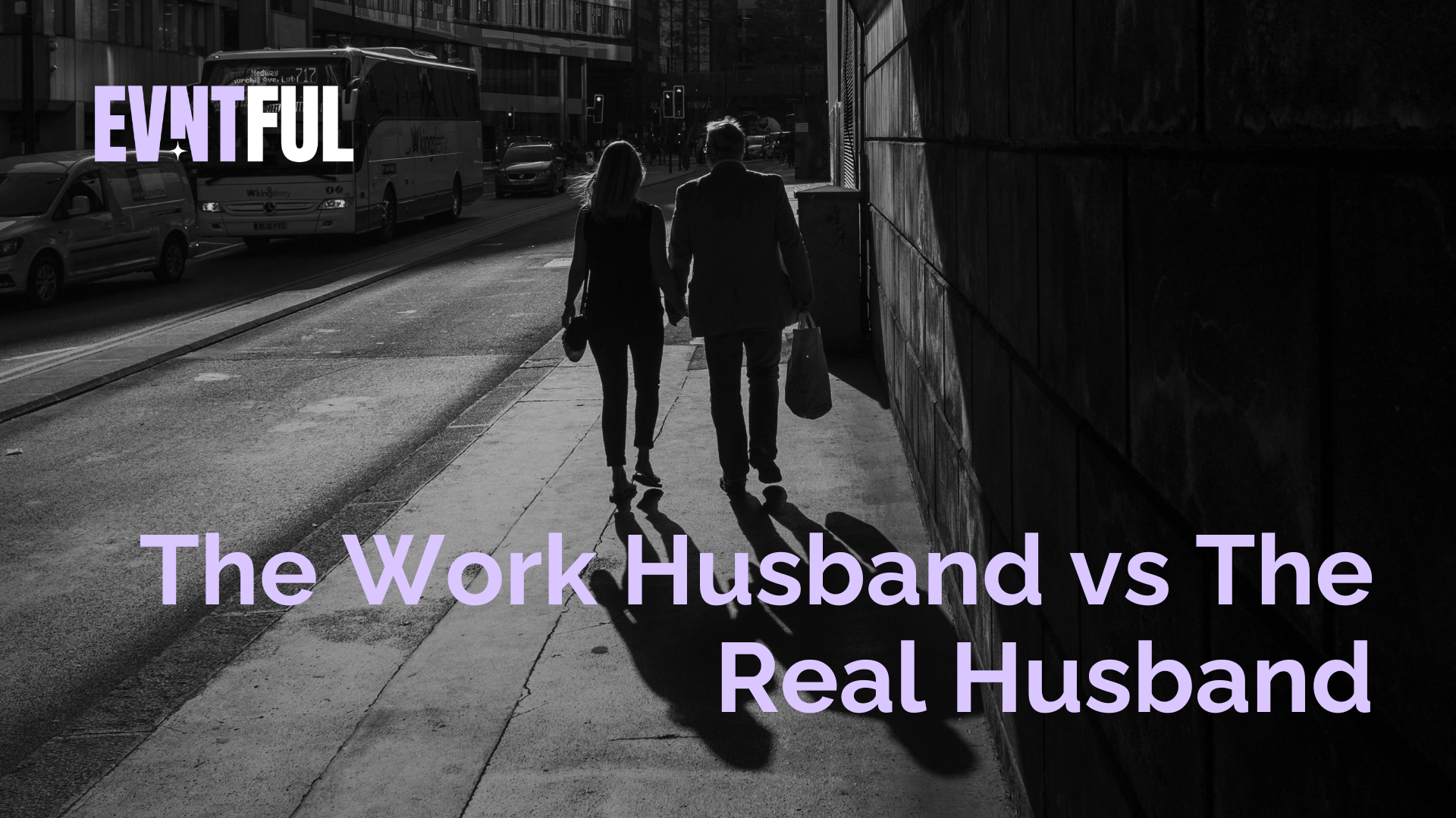  evntful dating, evntful, evntful dating app, valentines day, work husband, real husband, what is work husband