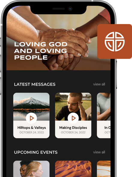 Mobile app: Loving God and loving people. Featuring latest messages and upcoming events.