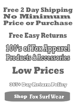 Fox free shipping and 365 day 100% returns.