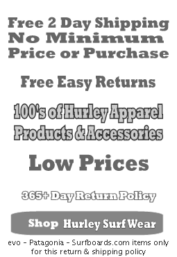 Hurley free shipping and 365 day 100% returns.