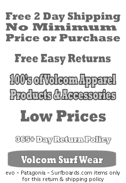 Volcom free shipping and 365 day 100% returns.